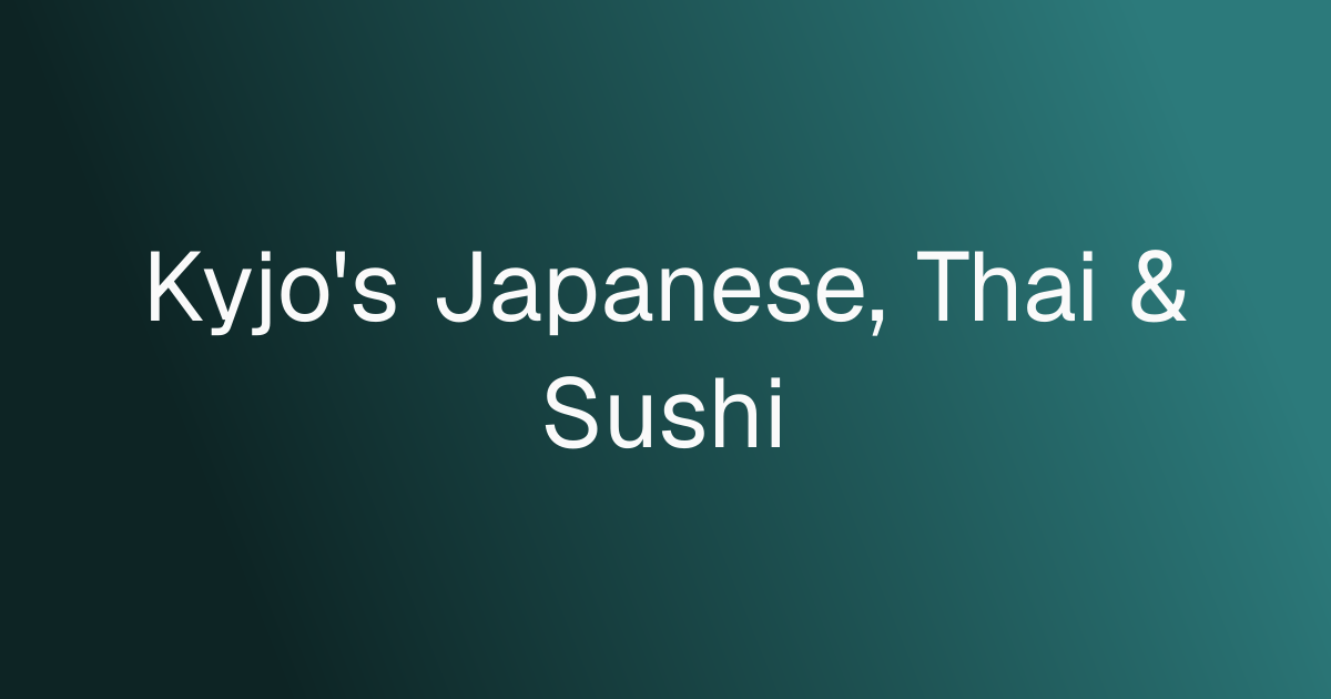 Kyjo's Japanese, Thai & Sushi, Inc. cover